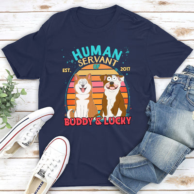 Funny Dog Servant - Personalized Custom Unisex T-shirt