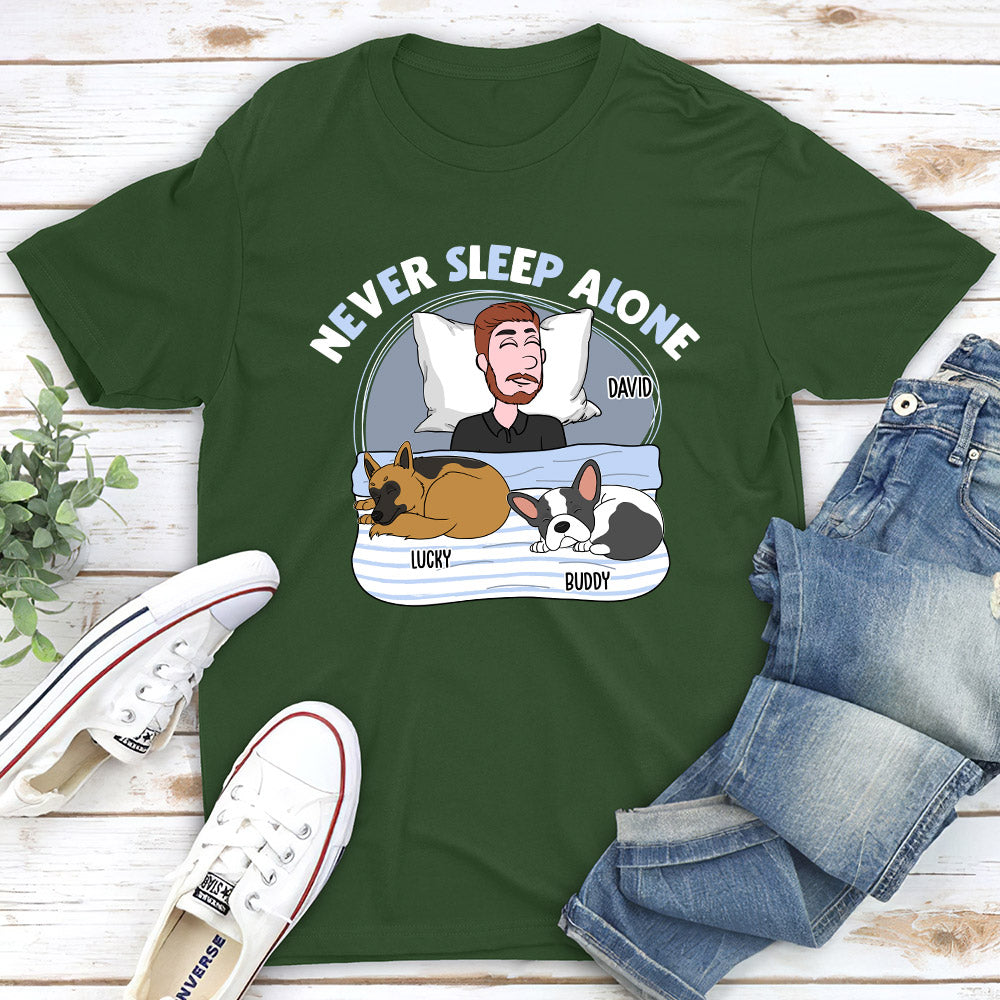 Never Sleep Alone Personalized Dog Owner Life Custom Unisex T-shirt