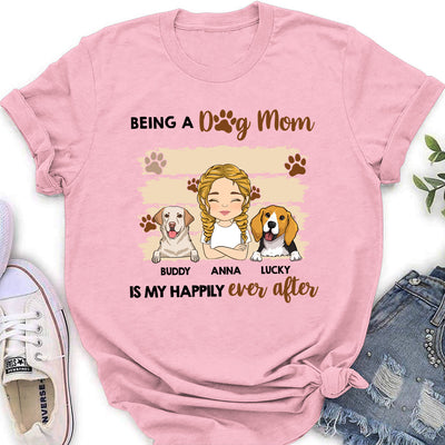 Being A Happy Dog Mom - Personalized Custom Women's T-shirt