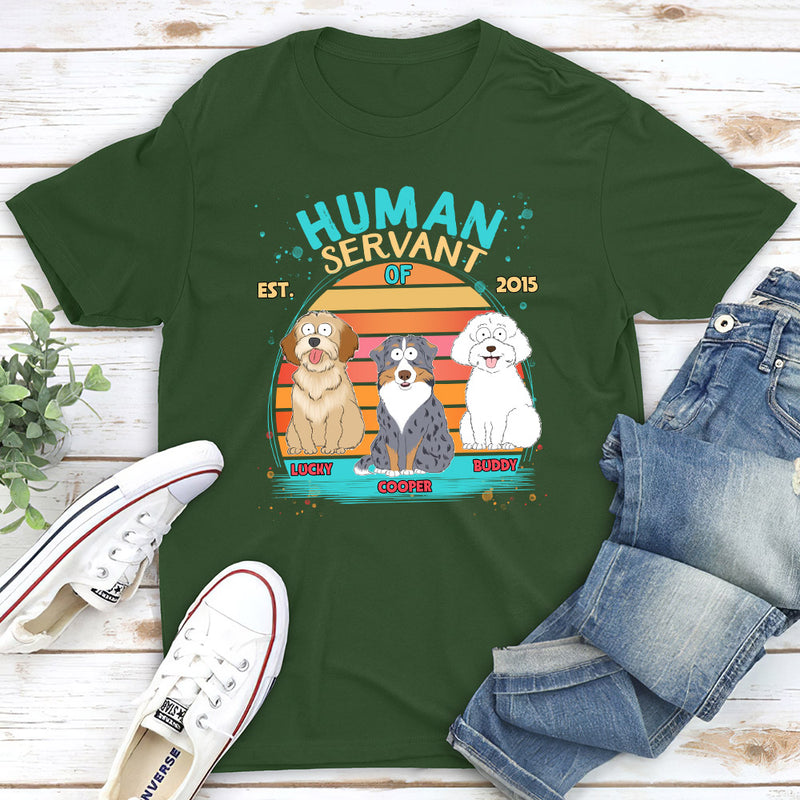 Funny Dog Servant - Personalized Custom Unisex T-shirt