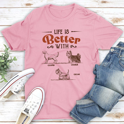 My Life Better With Dogs - Personalized Custom Unisex T-shirt