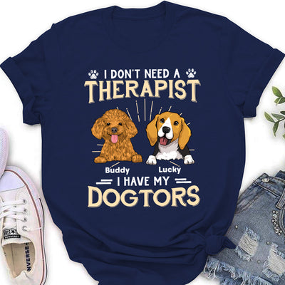 I Have My Dogtor - Personalized Custom Women's T-shirt