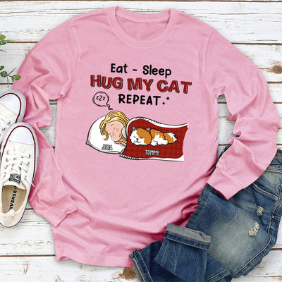 Eat Sleep Hug Cat Repeat - Personalized Custom Long Sleeve T-shirt