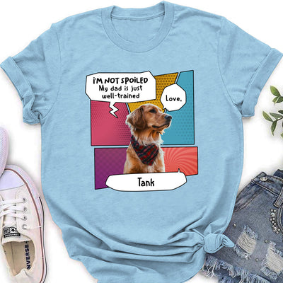 Pop Art Spoiled Dog - Personalized Custom Women's T-shirt