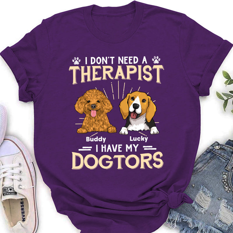 I Have My Dogtor - Personalized Custom Women&