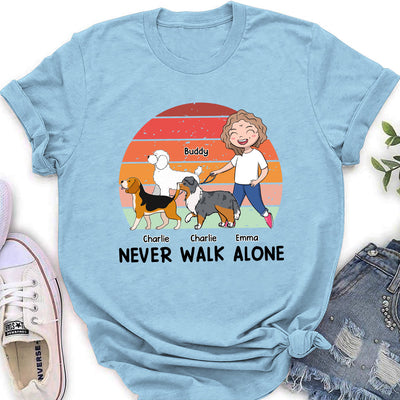 Dog And Mom Never Walk Alone - Personalized Custom Women's T-shirt