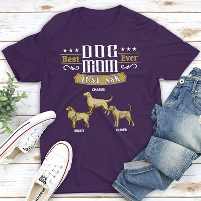 Just Ask The Dog - Personalized Custom Unisex T-shirt