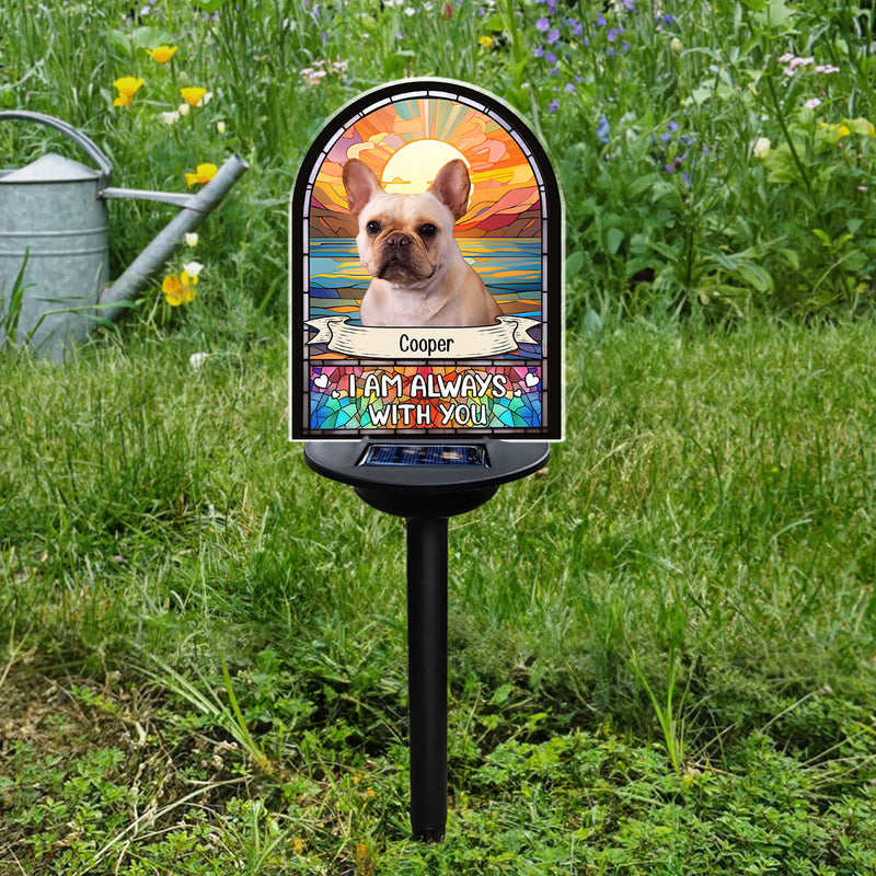 I am Always With You  - Personalized Custom Solar Light