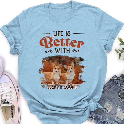 My Life Better With Dogs - Personalized Custom Women's T-shirt