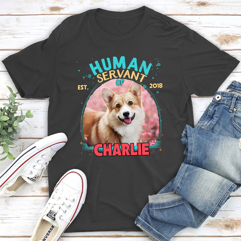 Funny Dog Servant - Personalized Custom Unisex T-shirt