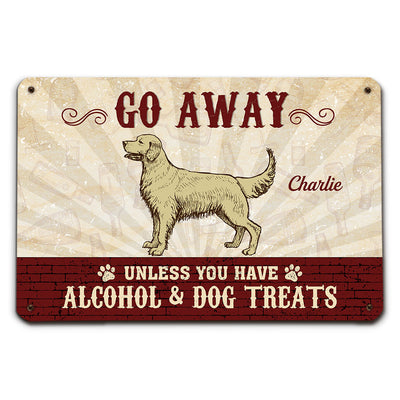 Unless You Have - Personalized Custom Metal Sign