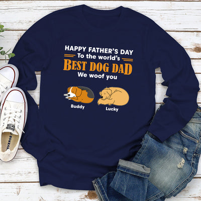 To Best Dad We Woof You - Personalized Custom Long Sleeve T-shirt