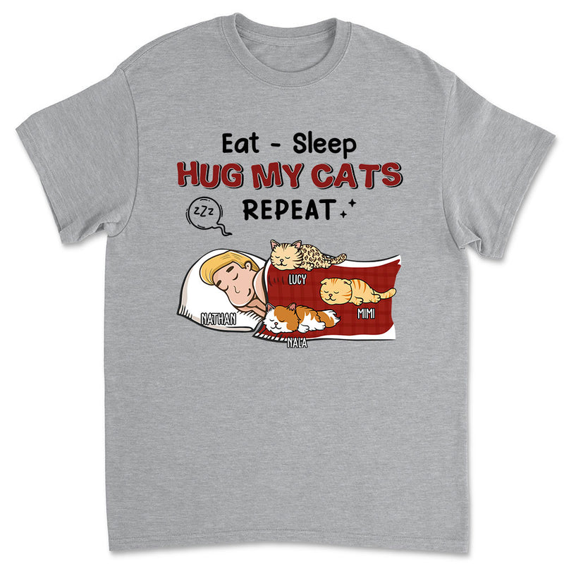 Eat Sleep Hug Cat Repeat - Personalized Custom Unisex T-shirt