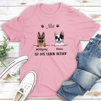 Mit Hunde Ist Das Leben Besser - Personalisiertes Premium T-shirt