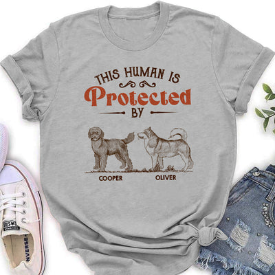 My Dogs Protect Me - Personalized Custom Women's T-shirt