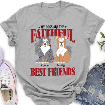 Dog Faithful Friend - Personalized Custom Women's T-shirt