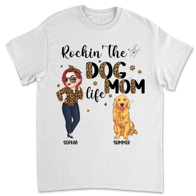 Rockin' The Dog Mom Life - Personalized Custom Unisex T-shirt