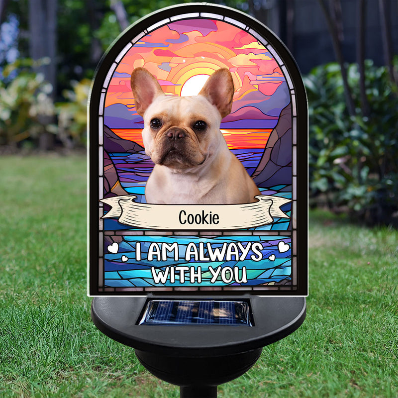 I am Always With You  - Personalized Custom Solar Light