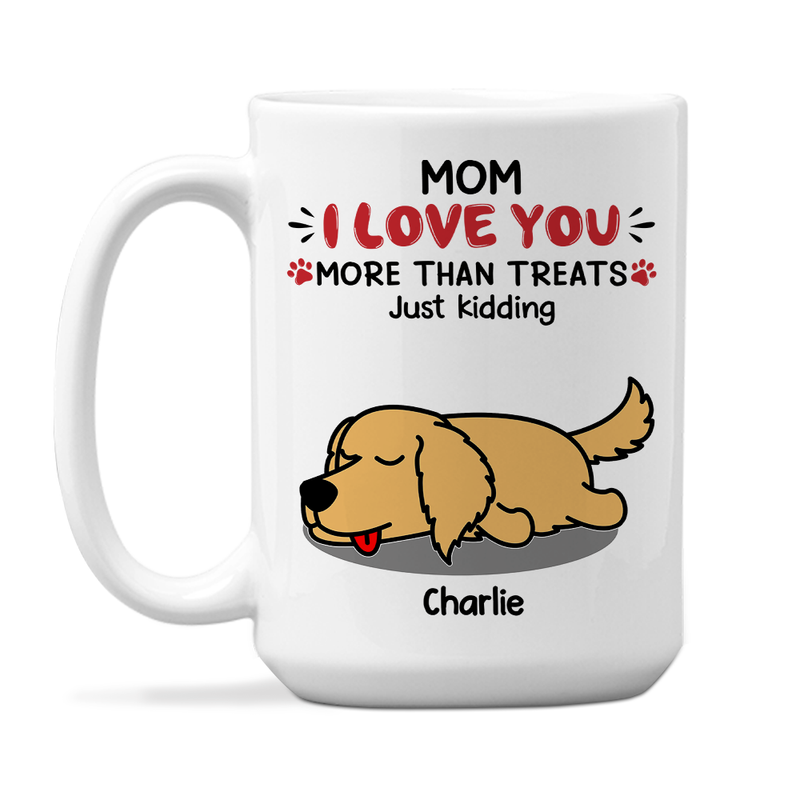 Love You, Just Kidding - Personalized Custom Coffee Mug