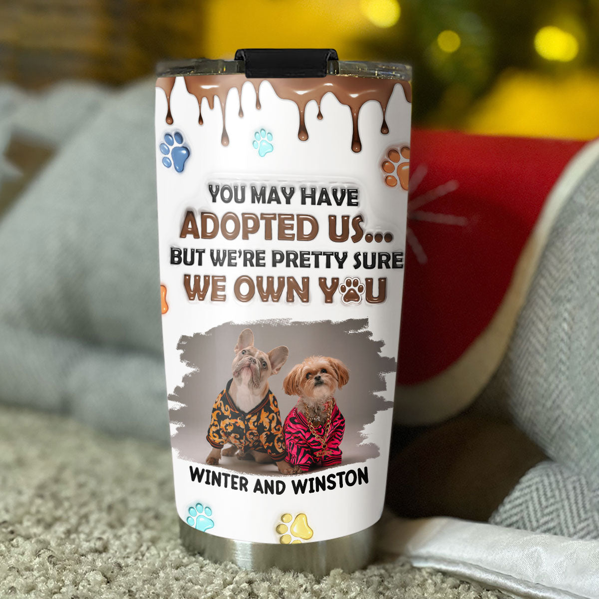 We Own You Photo - Personalized Custom 3D Inflated Effect Tumbler ...