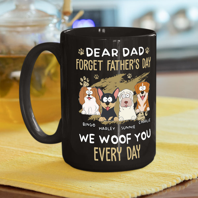 Dear Dad We Woof You Every Day - Personalized Custom Black Coffee Mug