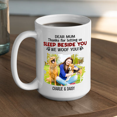 Letting Us Sleep Beside You Photo - Personalized Custom Coffee Mug