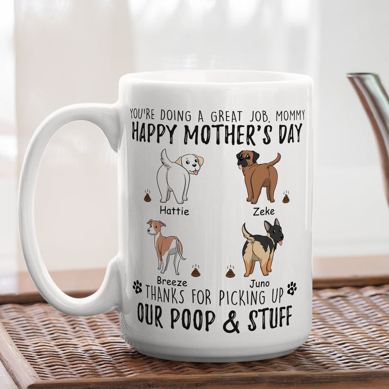 Mommy Thanks For Picking Up My Poop & Stuff - Personalized Custom Coffee Mug