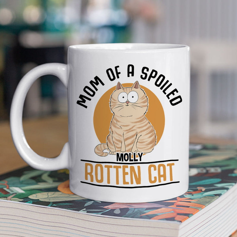 Mom Of Spoiled Cat - Personalized Custom Coffee Mug