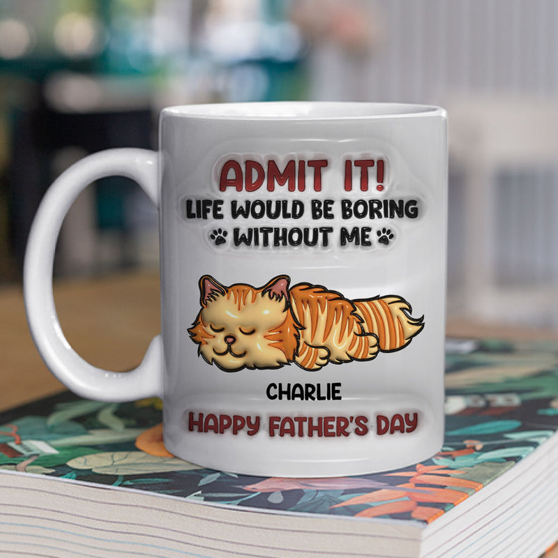 Admit It Cat - Personalized Custom 3D Inflated Effect Mug