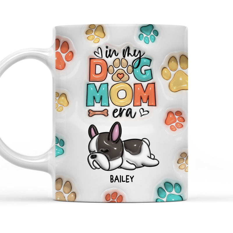 Dog Mom Era - Personalized Custom 3D Inflated Effect Mug