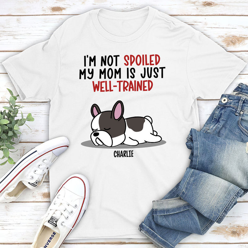 Spoiled Pet & Well Trained Dad - Personalized Custom Premium T-shirt