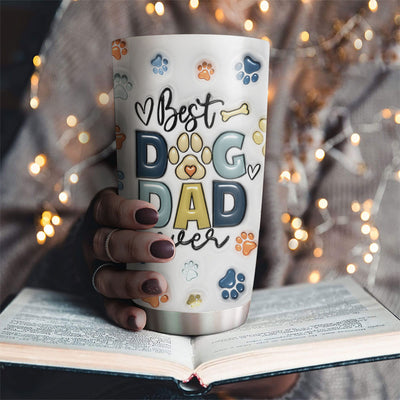 Best Dog Dad In The World - Personalized Custom 3D Inflated Effect Tumbler