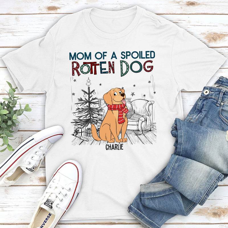 Dad Of A Spoiled Rotten Dog 3 - Personalized Custom Unisex T-shirt