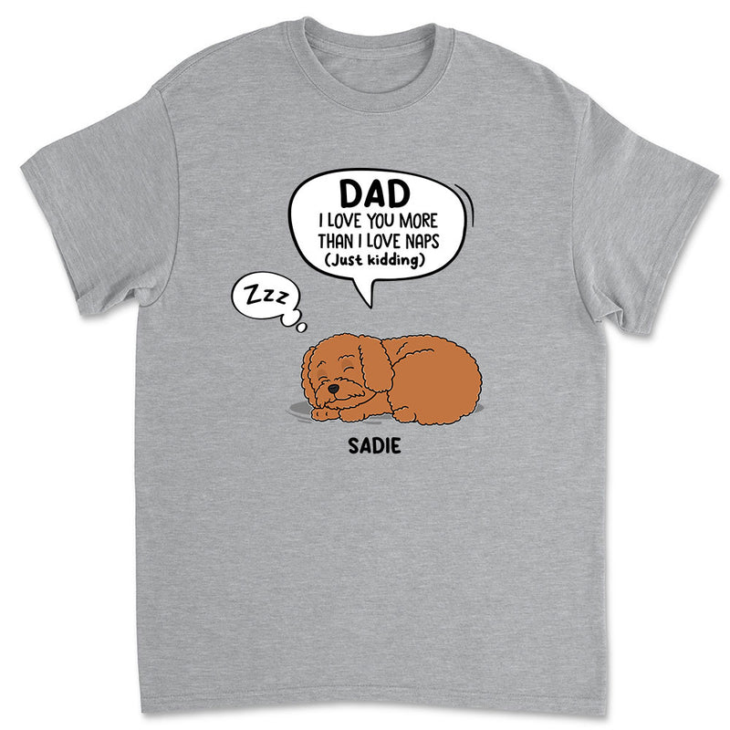 Just Kidding Dad - Personalized Custom Unisex T-shirt