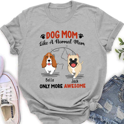 Like A Normal Mom - Personalized Custom Women's T-shirt