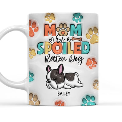 Spoiled Rotten Dogs - Personalized Custom 3D Inflated Effect Mug