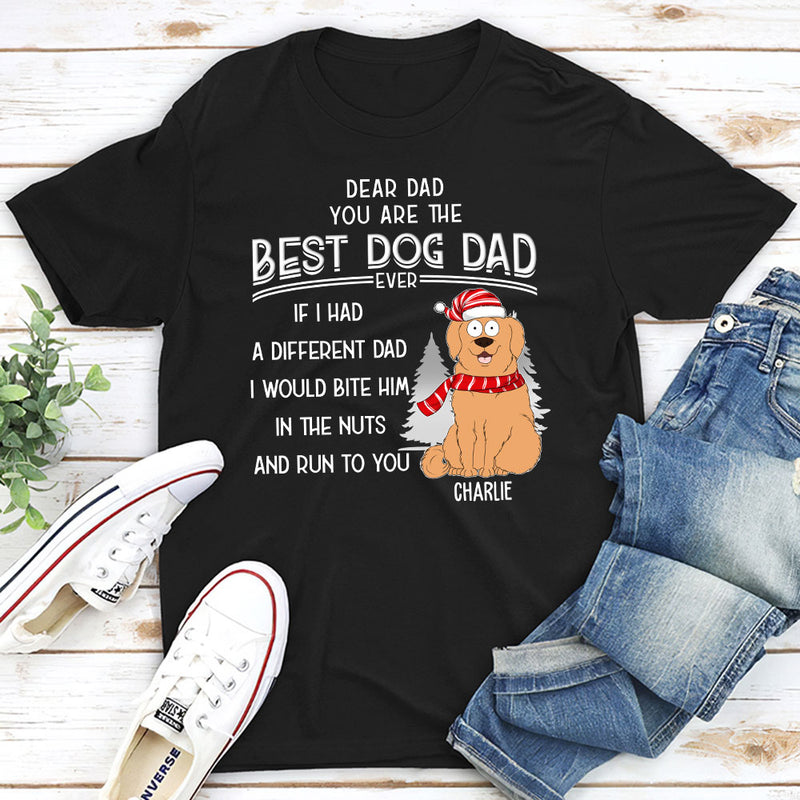 You Are The Best Dog Dad - Personalized Custom Unisex T-shirt