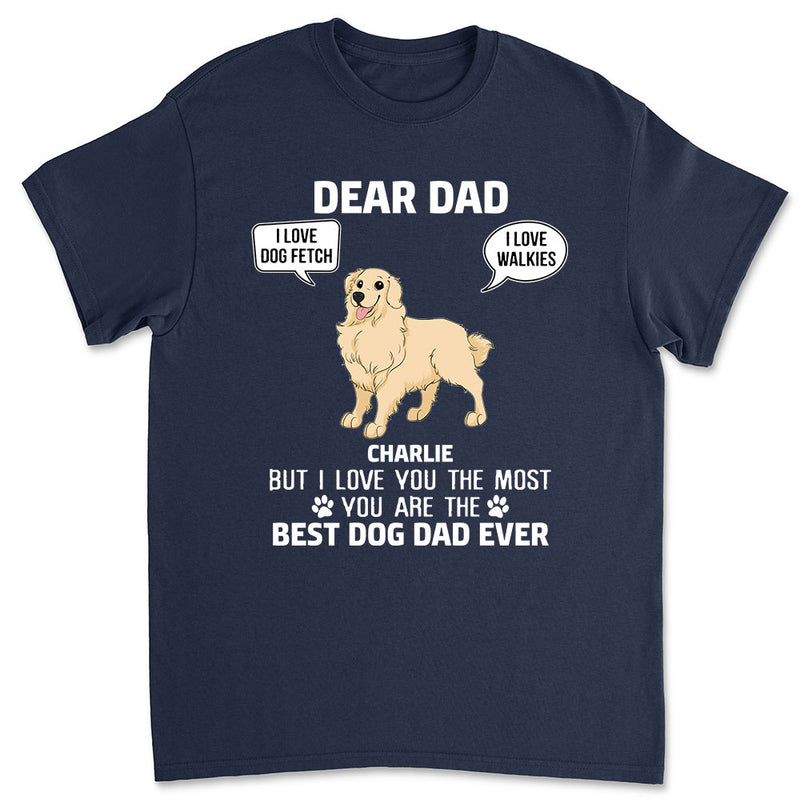 We Love You Most Dad - Personalized Custom Unisex T-shirt