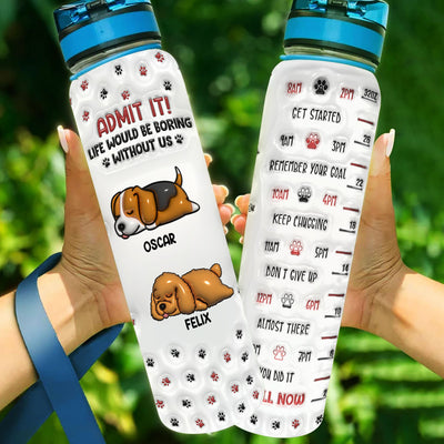 You Will Be Boring Without Us Version 2 - Personalized Custom 3D Inflated Effect Water Tracker Bottle