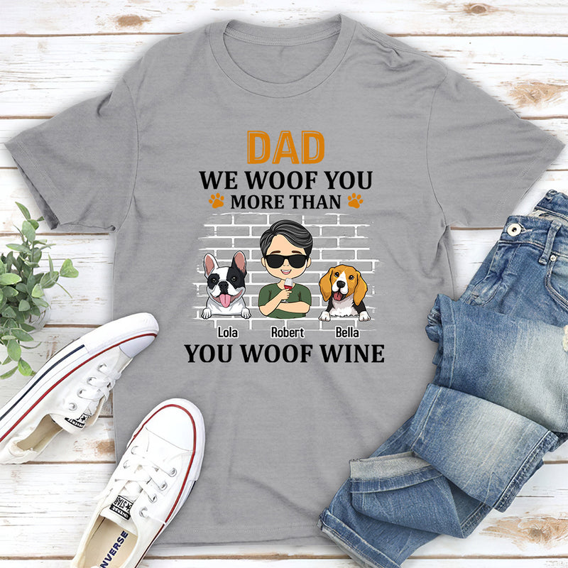 More Than You Woof - Personalized Custom Unisex T-shirt