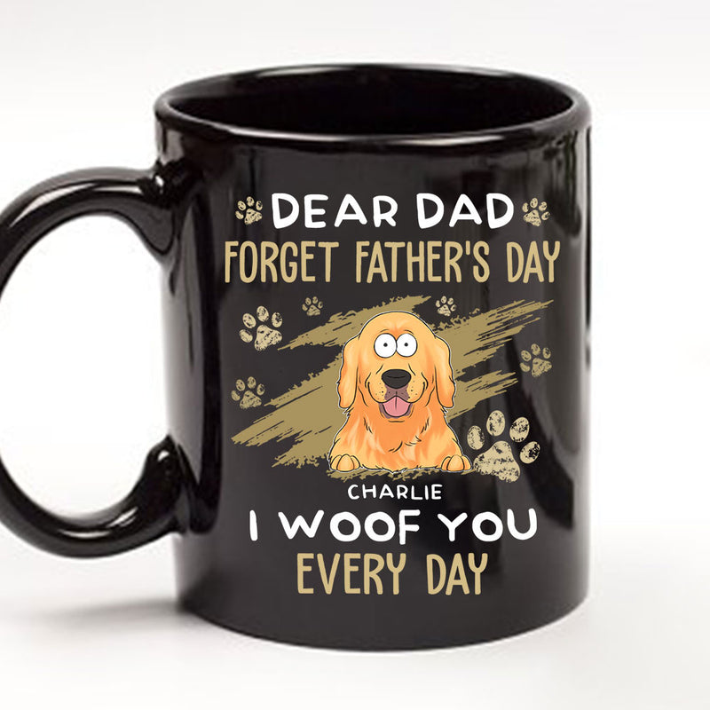 Dear Dad We Woof You Every Day - Personalized Custom Black Coffee Mug