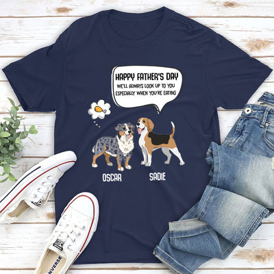 Always Look Up To Daddy - Personalized Custom Unisex T-shirt