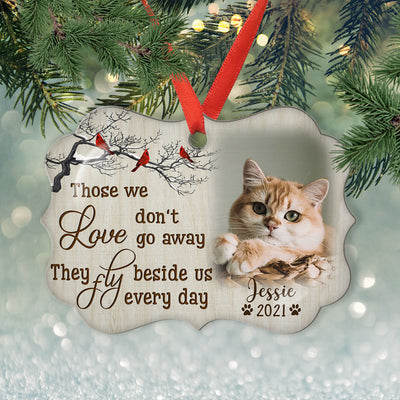 Those We Love Don't Go Away - Personalized Custom Aluminum Ornament