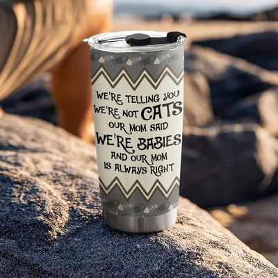 We Are Babies - Personalized Custom Tumbler