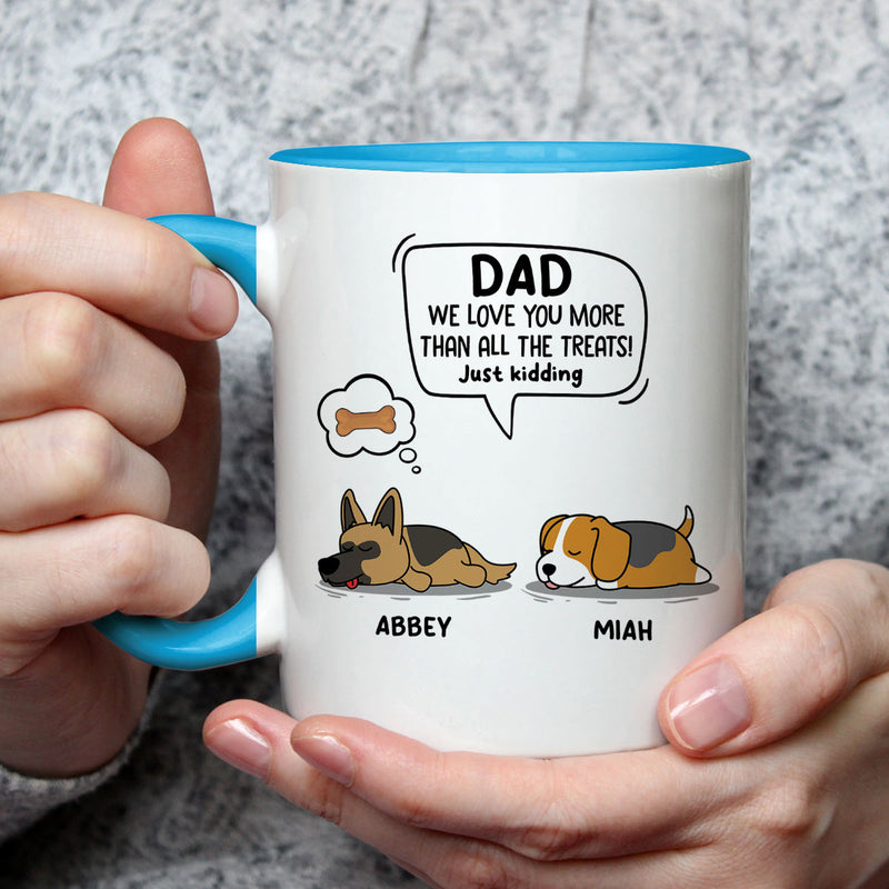 I Love Dad More Than Treats - Personalized Custom Accent Mug