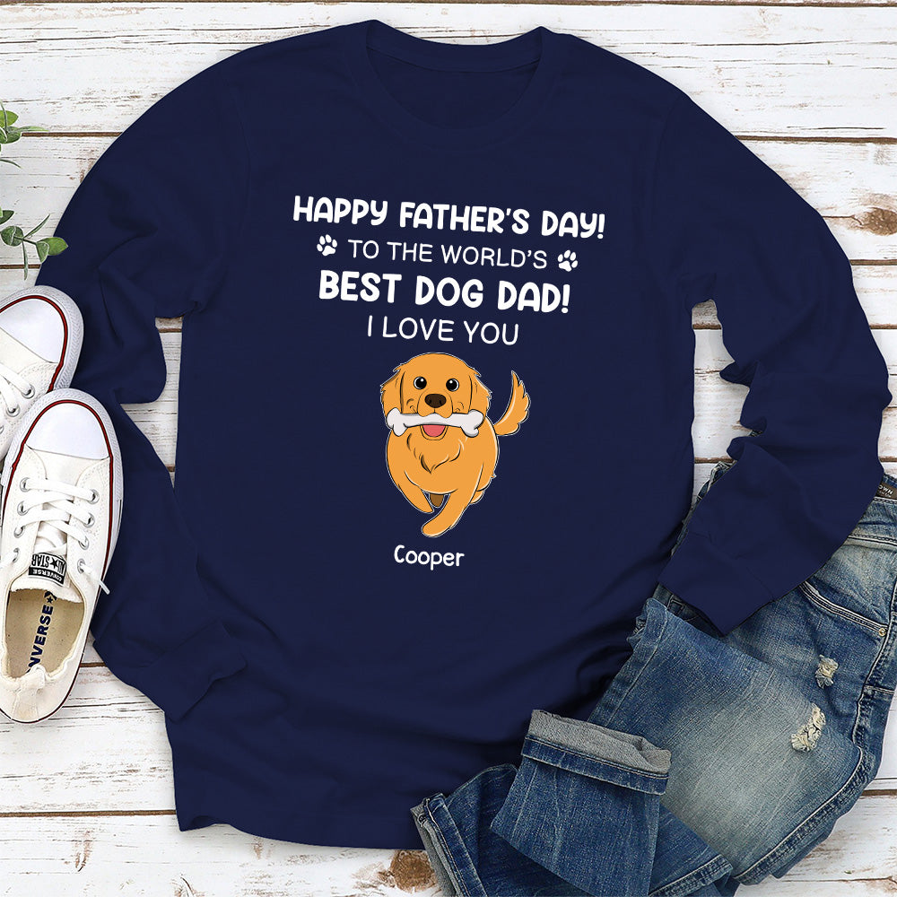 Best Dog Dad - Personalized Custom Long Sleeve T-shirt