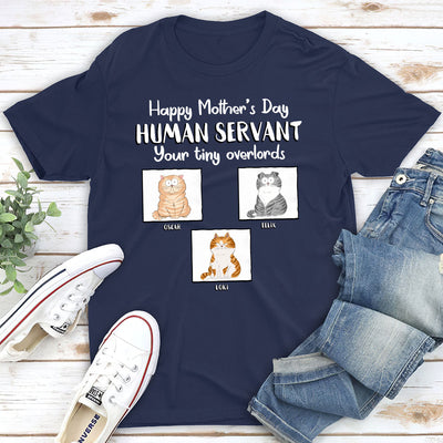 Mothers Day Pet Human Servant - Personalized Custom Unisex T-shirt