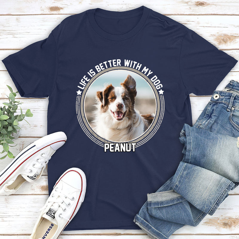 Better One With My Dog - Personalized Custom Unisex T-shirt