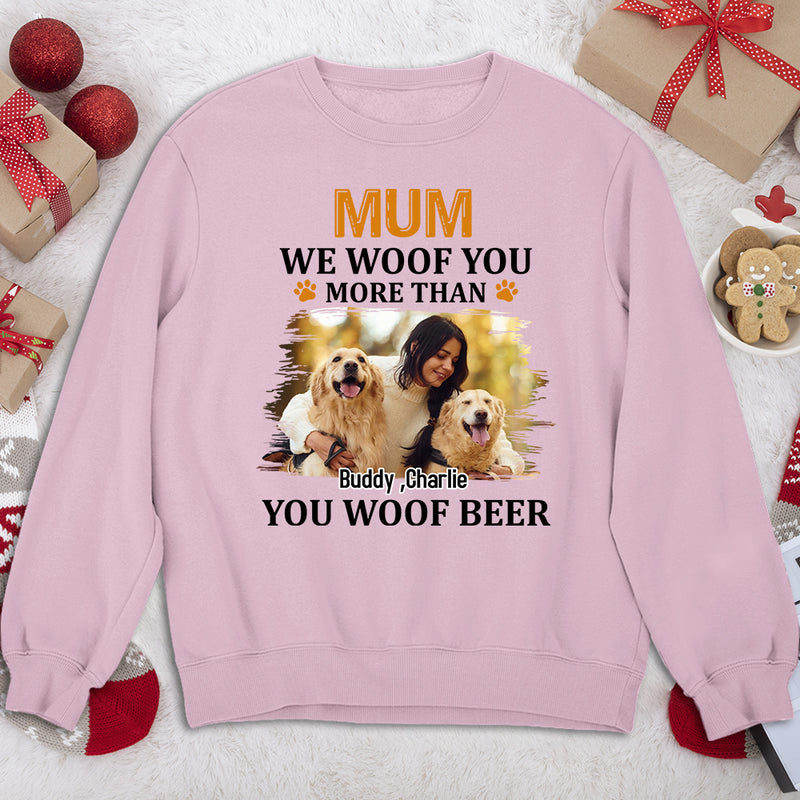 More Than You Woof Photo - Personalized Custom Sweatshirt