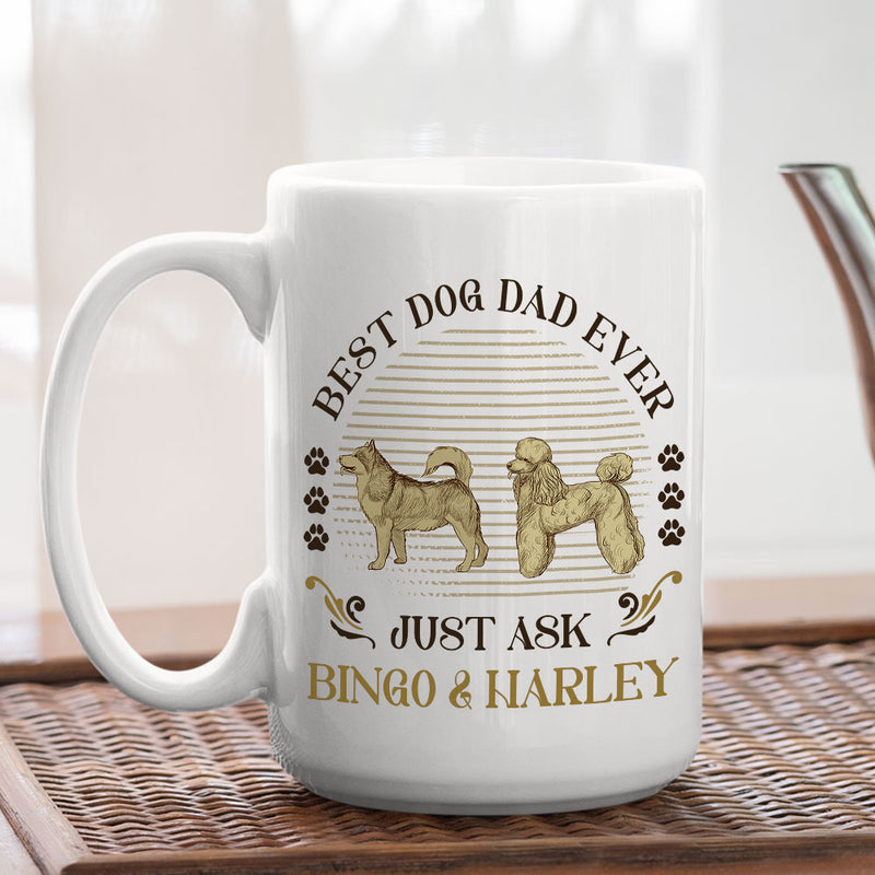 Best Dog Ever Just Ask Vintage - Personalized Custom Coffee Mug